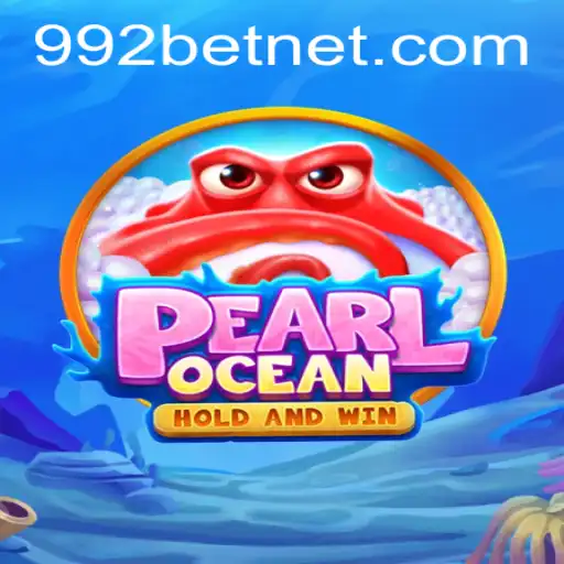 Exploring the Thrilling Undersea Adventure of PearlOcean with 992bet