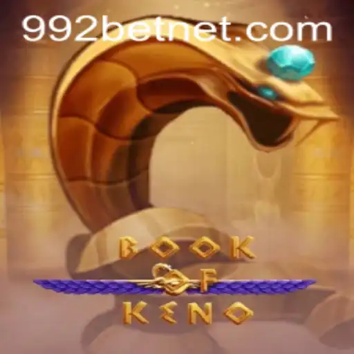 Unveiling the Thrilling World of BookOfKeno on 992bet